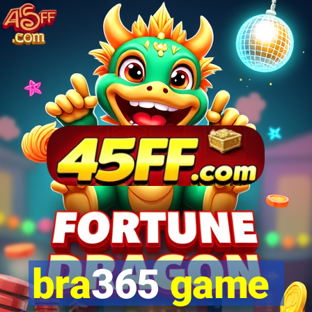 bra365 game